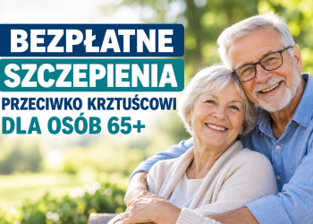 BEZPŁATNE SZCZEPIENIA PRZECIWKO KRZTUŚCOWI DLA OSÓB 65+