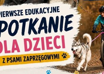 SPOTKANIE EDUKACYJNE Z PSAMI ZAPRZĘGOWYMI SKIEROWANE DO DZIECI