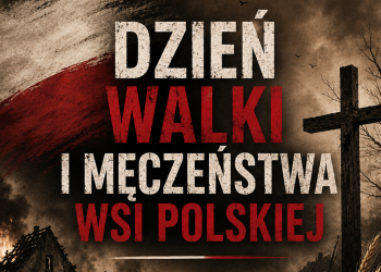 DZIEŃ WALKI I MĘCZEŃSTWA WSI POLSKIEJ
