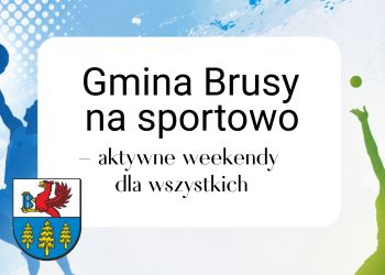 AKTYWNY WEEKEND - BAW SIĘ SPORTEM