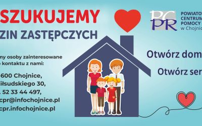 PCPR W CHOJNICACH POSZUKUJE RODZIN ZASTĘPCZYCH