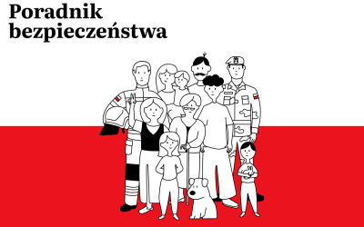 PORADNIK BEZPIECZEŃSTWA – PRAKTYCZNE WSKAZÓWKI DLA OBYWATELI