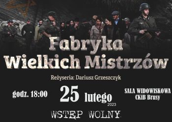 "FABRYKA WIELKICH MISTRZÓW" - projekcja filmu w Brusach