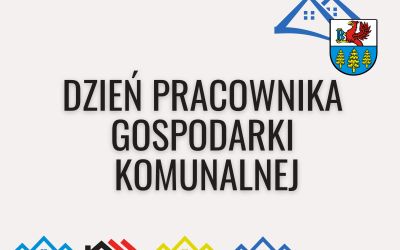 DZIEŃ PRACOWNIKA GOSPODARKI KOMUNALNEJ
