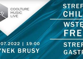 COOLTURE MUSIC LIVE JUŻ JUTRO W BRUSACH