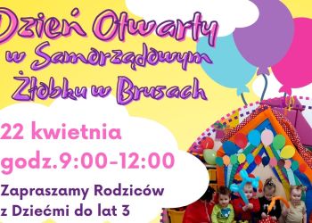 DZIEŃ OTWARTY W SAMORZĄDOWYM ŻŁOBKU W BRUSACH