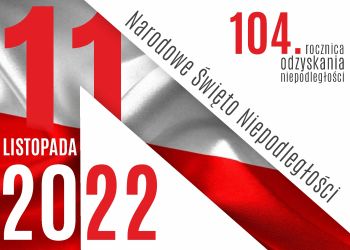 11 LISTOPADA - NARODOWE ŚWIĘTO NIEPODLEGŁOŚCI