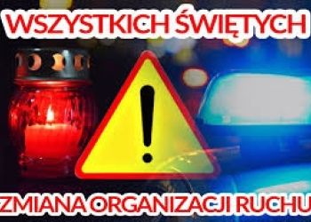 Uroczystość Wszystkich Świętych – zmiana organizacji ruchu na ulicach Brus