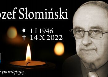 ZMARŁ ŚP. JÓZEF SŁOMIŃSKI