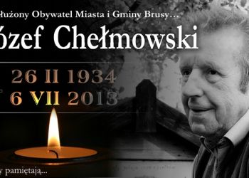 Brusy pamiętają… 9. rocznica śmierci Józefa Chełmowskiego.