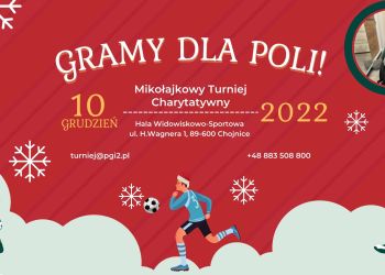 GRAMY DLA POLI - Burmistrz Brus zaprasza do udziału w Mikołajkowym Turnieju Charytatywnym