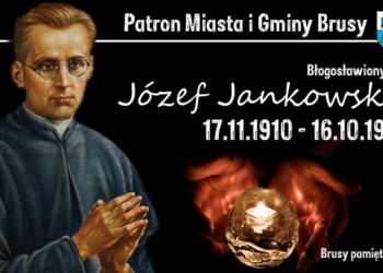 Brusy pamiętają... 112. rocznica urodzin bł. ks. Józefa Jankowskiego