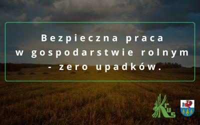 Bezpieczna praca w gospodarstwie rolnym - zero upadków. Zalecenia dotyczące bezpieczeństwa i ochrony zdrowia...