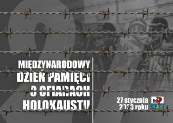 MIĘDZYNARODOWY DZIEŃ PAMIĘCI O OFIARACH HOLOKAUSTU