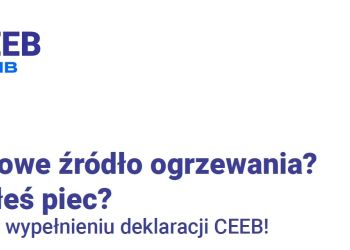 ZMIENIŁEŚ PIEC? ZŁÓŻ NOWĄ DEKLARACJĘ CEEB!